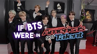 IF BTS were in Americas Got Talent [upl. by Miner693]