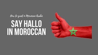 Say hallo in Moroccan Arabic [upl. by Perdita]