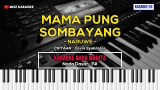 MAMA PUNG SOMBAYANG  NADA WANITA  KARAOKE POP AMBON  KARAOKE HD  MOZ KARAOKE [upl. by Poul770]