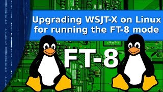 Ham Radio and Linux  Upgrading WSJTX for FT8 [upl. by Ahtram474]