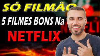 FILMES MUITO BONS Na NETFLIX PRA ASSISTIR AGORA MESMO [upl. by Cecilio]