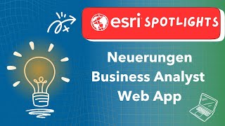 Esri Spotlight Neuerungen in der Business Analyst Web App [upl. by Einhorn]