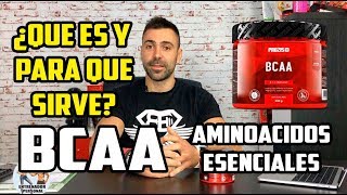 🔻 AMINOACIDOS ESENCIALES Y BCAAS 🔻  ¿QUE SON Y PARA QUE SIRVEN [upl. by Oicul423]