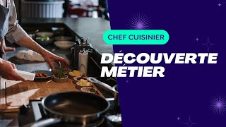 Découverte métier  Chef cuisinier [upl. by Nitsyrk]