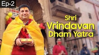 EP 2 Vrindavan Dham Darshan Nidhivan Shree Bankey Bihari Temple Satvik Bhojan [upl. by Aikehs538]