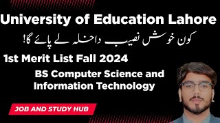 University of Education Merit List 2024  University of Education 1st Merit List 2024 [upl. by Pietrek]