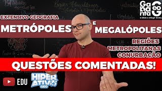 Exercícios de Geografia pro ENEM  Urbanização  Conurbação Metrópoles Megalópoles e Megacidades [upl. by Umont]