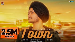 TOWN  HIMMAT SANDHU Full Song [upl. by Brackely]