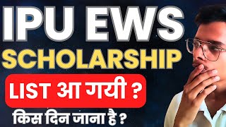 IPU EWS SCHOLARSHIP Students List Released  Schedule for Reporting [upl. by Frost]