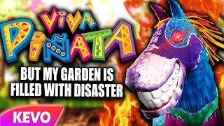 Viva Pinata but my garden is filled with disaster [upl. by Moriyama611]