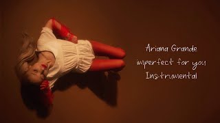 Ariana Grande  imperfect for you Instrumental With Backing Vocals [upl. by Daffodil]