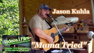 Jason Kuhla quotMama Triedquot Live Merle Haggard Cover [upl. by Legna568]