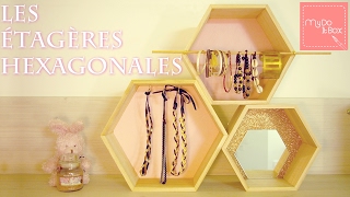 DIY  Des étagères hexagonales personnalisées [upl. by Vinita]