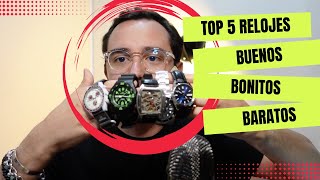 Top 5 Relojes BUENOS BONITOS Y BARATOS  Quedate a ver cuales son [upl. by Rumney668]