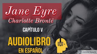 Jane Eyre Audiolibro  Capítulo 5 [upl. by Delija]