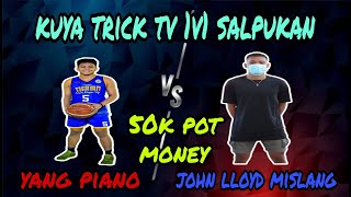 Yang Piano vs John Lloyd Mislang 50k Pot Money1v1 Salpukan125 [upl. by Nnitsuj76]