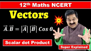 6 Scalar dot Product of vectors 12th Maths NCERT Chapter 10 Vector Algebra Example 13 to 21 [upl. by Prochoras]