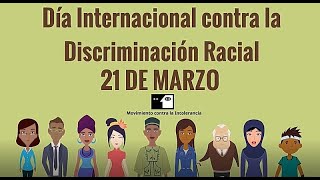 Día Internacional de la Eliminación de la Discriminación Racial 21M [upl. by Day554]