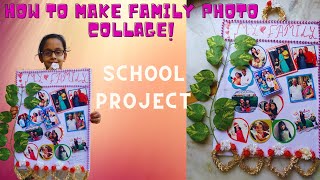 How to make Family Photo Collage  School Project  School Competition  Best Family Photo Collage [upl. by Leibman248]