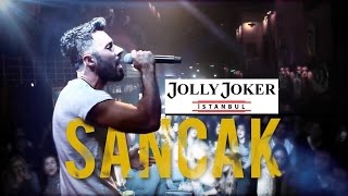 Sancak  Üşüyorum Aldırma amp Duyanlara Duymayanlara  İstanbul Jolly Joker [upl. by Placido338]