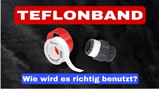 Teflonband wie wird es richtig benutzt [upl. by Polish418]