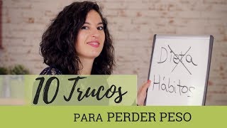 10 TRUCOS PARA ADELGAZAR  Los mejores consejos para perder peso [upl. by Miguelita747]