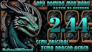 GAGAH PERKASA🫣APK DOMINO VERSI 244 TERBARU X8 SPEEDER•HIGGS DOMINO TEMA DRAGON KEREN [upl. by Mallen600]