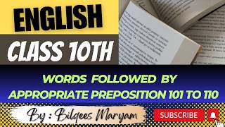 English Class 10th  Words Followed by Appropriate Preposition  101 To 110 [upl. by Anum756]