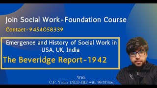 Unit1 The Beveridge Report In 1942  Social Work in USA UK India  CPYadav [upl. by Ile]