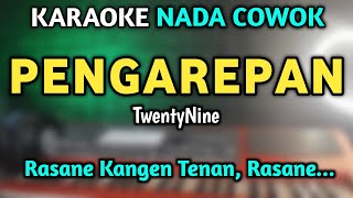 Twentynine  Pengarepan Karaoke Nada Cowok  Rasane Kangen Tenan Rasane [upl. by Ettereve]