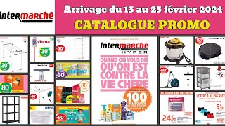 prospectus INTERMARCHÉ du 13 au 25 février 2024 ✅ Arrivage du jour 🔥 catalogue promos deal publicité [upl. by Wildermuth]