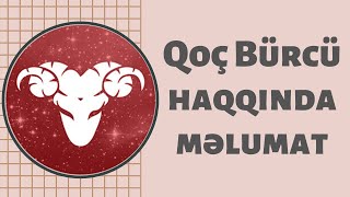 Qoç bürcü haqqında hakkında qısa məlumat [upl. by Al]