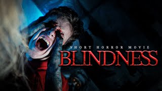 Blindness  Trailer  Short Horror Film [upl. by Heck843]