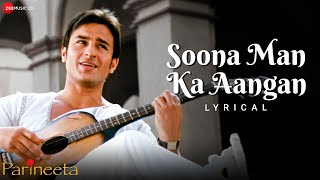 Soona Man Ka Aangan  Parineeta  Saif Ali Khan amp Vidya Balan  Sonu Nigam Shreya Ghoshal  Lyrical [upl. by Nylime379]