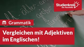 Vergleichen mit Adjektiven im Englischen  Englisch verstehen mit dem Studienkreis [upl. by Aliac]