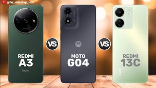 Redmi A3 vs Moto G04 vs Redmi 13C  Price ⚡ Full Comparison Video 🔥 Which one is Better [upl. by Sumer]