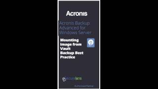 BEST PRACTICES TO MOUNT IMAGE ON ACRONIS WORSTATION 117 [upl. by Vinna]