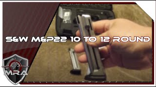 SampW MampP22 10 to 12 Round Magazine Modification [upl. by Claudius]