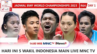 Jadwal BWF World Championships 2023 R64 Day 1 Hari Ini 5 Wakil Indonesia Main Live MNC TV [upl. by Aramoy437]