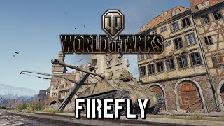 World of Tanks  Firefly [upl. by Ahserkal]