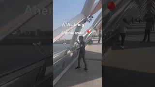 ATAL bridge 🌉 AHMEDABAD adventure vlog subscribe ahemdabad india atalbridge Aiindia01 [upl. by Nani681]