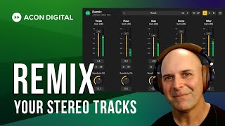 Remix your stereo tracks with Acon Digital Remix  Carlo Libertini [upl. by Kos]