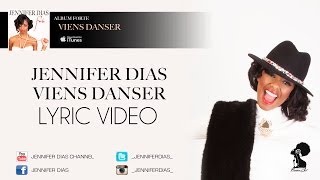 Jennifer Dias  Viens danser  Album Forte Lyric Video 2013 [upl. by Doran843]