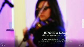 JEDYNIE W BOGU  SDK [upl. by Ettezzil]