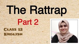 The RattrapClass12Part 2NCERT ENGLISH FamingoMalayalam ExplanationOur Classroom [upl. by Snook]