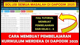 CARA MEMBUAT PEMBELAJARAN KURIKULUM MERDEKA DI DAPODIK 2025 [upl. by Ahsienom]