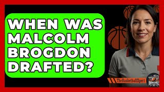 When Was Malcolm Brogdon Drafted  TheSportXpertcom [upl. by Ojytteb]