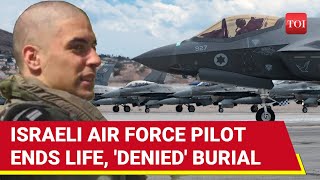 Israeli Air Force Pilots Horrifying End Denied Military Honours After Death Family Blasts IDF [upl. by Chew80]