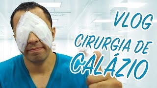 VLOG DO CALÁZIO  Cirurgia para remover 4 calázios  Sr e Sra Martinez [upl. by Lybis]