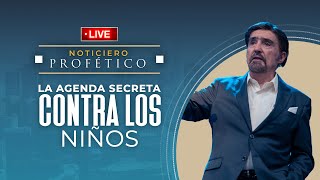 La Agenda Secreta contra los Niños  Noticiero Profético en Vivo  Dr Armando Alducin [upl. by Brynne]